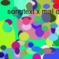 songtext x mal deutschland