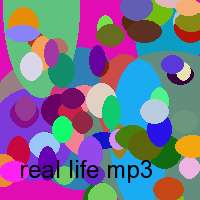 real life mp3