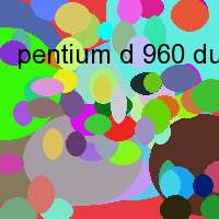 pentium d 960 dual coce